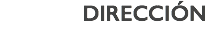DIRECCIÓN
